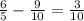 \frac{6}{5} -\frac{9}{10} =\frac{3}{10}