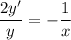 \displaystyle \frac{2y'}{y} =-\frac{1}{x}