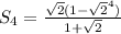 S_{4} = \frac{\sqrt{2}(1-\sqrt{2} ^{4}) }{1+\sqrt{2} }