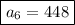 \boxed{a_{6}=448}