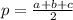 p = \frac{a+b+c}{2}