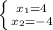 \left \{ {{x_{1}=4} \atop {x_{2}=-4}} \right.