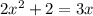 2x^{2}+2=3x