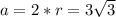 a=2*r = 3\sqrt{3}