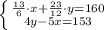 \left \{ {{\frac{13}{6}\cdot x +\frac{23}{12} \cdot y=160} \atop {4y-5x=153}} \right.