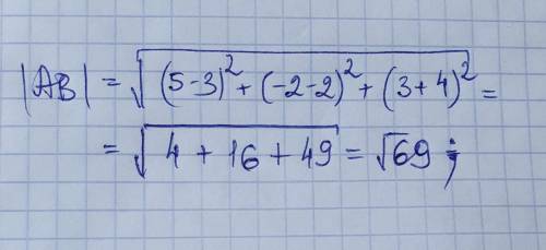 Если A (3;2;-4) и B (5;-2;3), найдите длину вектора AB​