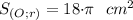 S_{(O; r)} = 18{ \cdot}\pi \: \: \small{\:cm^2}