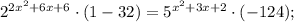 2^{2x^{2}+6x+6} \cdot (1-32)=5^{x^{2}+3x+2} \cdot (-124);