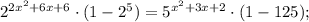 2^{2x^{2}+6x+6} \cdot (1-2^{5})=5^{x^{2}+3x+2} \cdot (1-125);