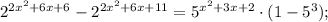 2^{2x^{2}+6x+6}-2^{2x^{2}+6x+11}=5^{x^{2}+3x+2} \cdot (1-5^{3});