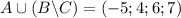 A \cup (B \backslash C) =(-5;4;6;7)