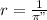 r = \frac{1}{\pi"}