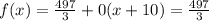 f(x) = \frac{497}{3} + 0(x + 10) = \frac{497}{3} \\