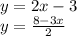 y = 2x - 3\\y = \frac{8-3x}{2}