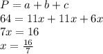 P=a+b+c\\64=11x+11x+6x\\7x=16\\x=\frac{16}{7}