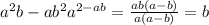 {a^{2}b-ab^{2}}{a^{2-ab}=\frac{ab(a-b)}{a(a-b)}=b