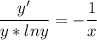 \displaystyle \frac{y'}{y*lny} =-\frac{1}{x}