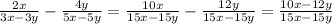 \frac{2x}{3x-3y} - \frac{4y}{5x - 5y} = \frac{10x}{15x-15y} -\frac{12y}{15x - 15y} = \frac{10x-12y}{15x-15y}