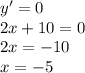 y'=0\\2x+10=0\\2x=-10\\x=-5