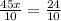 \frac{45x}{10}=\frac{24}{10}