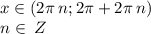 x\in(2\pi \: n;2\pi + 2\pi \: n) \\ n\in \: Z