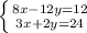 \left \{ {{8x-12y=12} \atop {3x+2y=24}} \right.