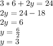 3*6+2y=24\\2y=24-18\\2y=6\\y=\frac{6}{2} \\y=3