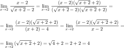 \lim\limits_{x \to 2}\, \dfrac{x-2}{\sqrt{x+2}-2}=\lim\limits_{x \to 2}\, \dfrac{(x-2)(\sqrt{x+2}+2)}{(\sqrt{x+2}-2)(\sqrt{x+2}+2)}=\\\\\\=\lim\limits_{x \to 2}\, \dfrac{(x-2)(\sqrt{x+2}+2)}{(x+2)-4}=\lim\limits_{x \to 2}\, \dfrac{(x-2)(\sqrt{x+2}+2)}{x-2}=\\\\\\=\lim\limits_{x \to 2}\, (\sqrt{x+2}+2)=\sqrt{4}+2=2+2=4