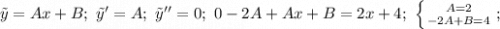 \tilde y=Ax+B;\ \tilde y'=A;\ \tilde y''=0;\ 0-2A+Ax+B=2x+4;\ \left \{ {{A=2} \atop {-2A+B=4}} \right. ;