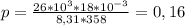 p=\frac{26*10^3*18*10^{-3}}{8,31*358}=0,16