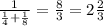 \frac{1}{\frac{1}{4} +\frac{1}{8} } = \frac{8}{3} =2\frac{2}{3}