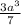 \frac{3a^{3} }{7}