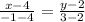 \frac{x-4}{-1-4} =\frac{y-2}{3-2}