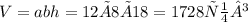 V = abh = 12 × 8 × 18 = 1728 см³