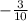 - \frac{3}{10}