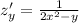 z'_y=\frac{1}{2x^{2} -y}