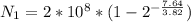 N_{1} =2*10^{8} *(1 - 2^{-\frac{7.64}{3.82} })