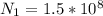 N_{1} =1.5*10^{8}