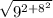 \sqrt{9^{2+8^{2}