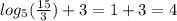 log_{5}( \frac{15}{3} ) + 3 = 1 + 3 = 4