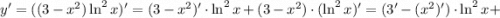 y'=((3-x^{2})\ln^{2}x)'=(3-x^{2})' \cdot \ln^{2}x+(3-x^{2}) \cdot (\ln^{2}x)'=(3'-(x^{2})') \cdot \ln^{2}x+