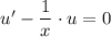 u'-\dfrac{1}{x}\cdot u=0