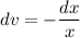 dv =-\dfrac{dx}{x}