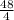 \frac{48}{4}