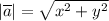 |\overline{a}|=\sqrt{x^2+y^2}