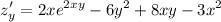 \displaystyle z'_y=2xe^{2xy}-6y^2+8xy-3x^2