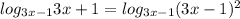 log_{3x-1}3x+1=log_{3x-1}(3x-1)^2