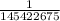 \frac{1}{145422675}