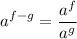 \displaystyle a^{f-g}=\frac{a^{f}}{a^{g}}