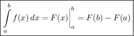 \boxed{\int\limits_a^b f(x)\,dx = F(x) \bigg|^{b}_{a} = F(b) - F(a)}